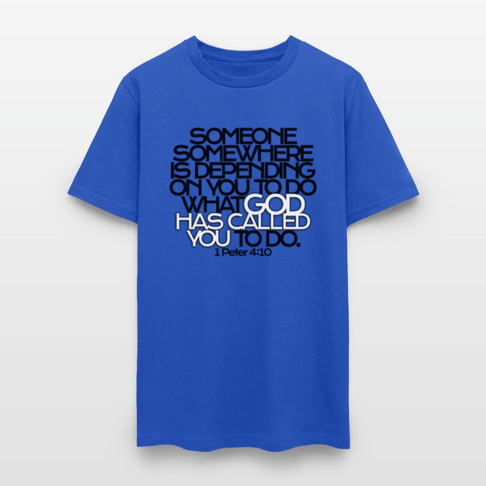 God Has Called You - royal blue