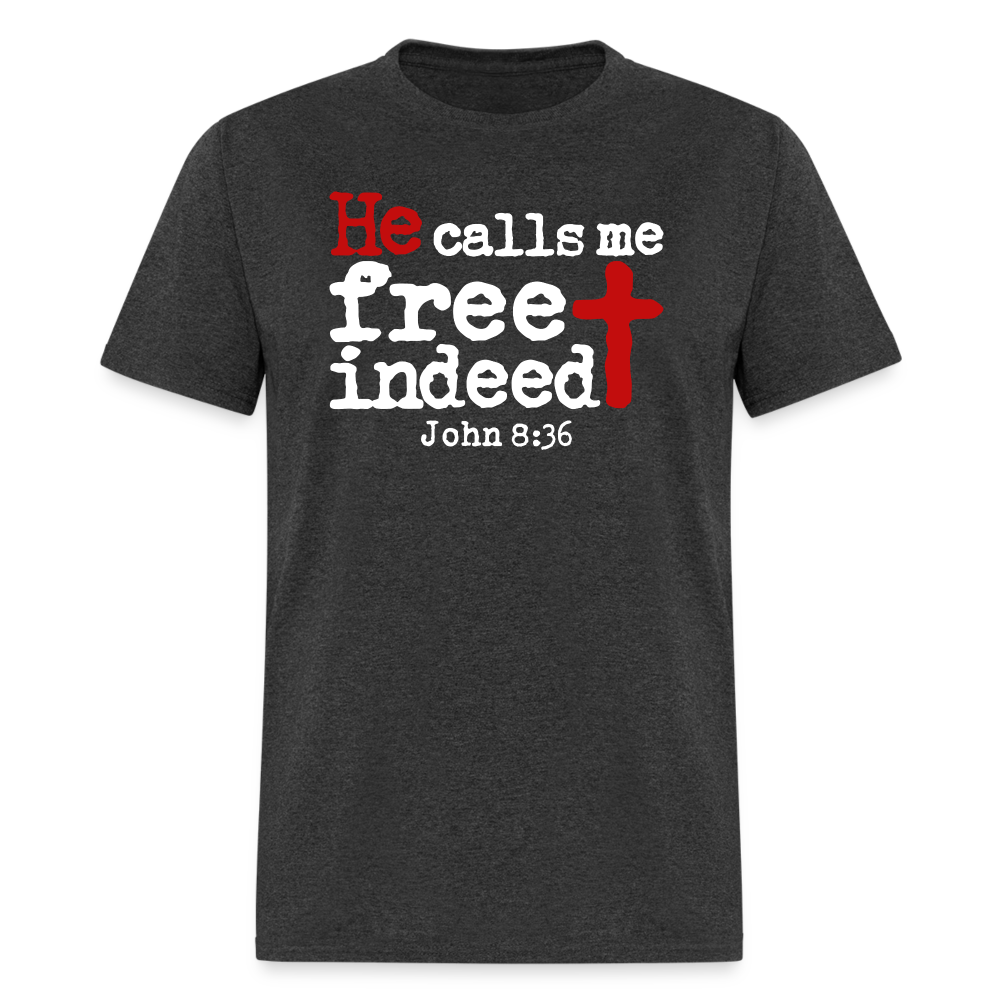 He Calls Me Free Indeed - heather black