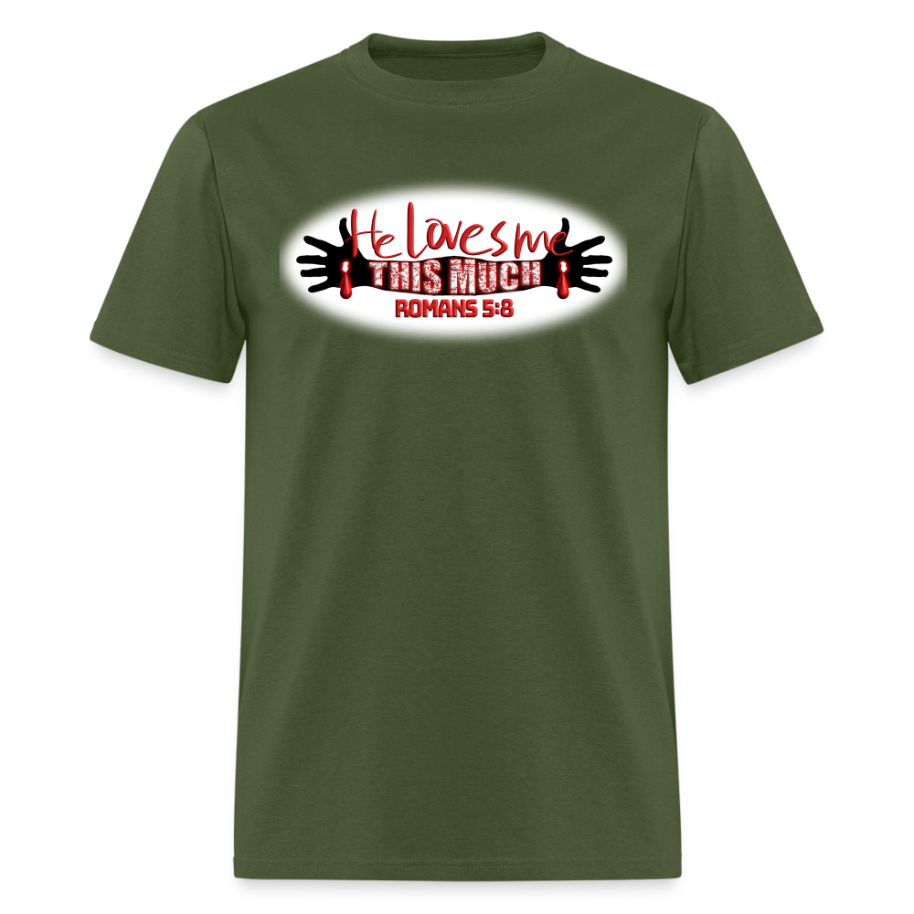 He Loves Me This Much - military green