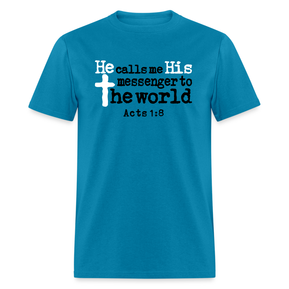 He Calls Me Messenger - turquoise