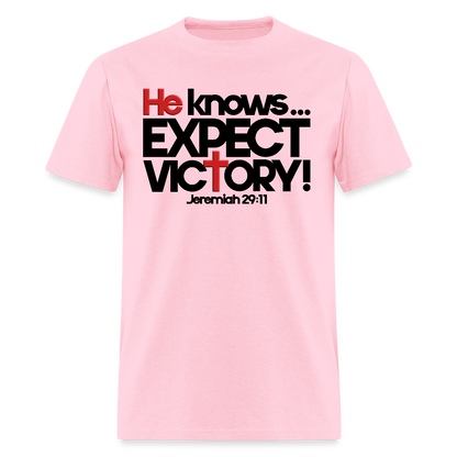 He Knows Expect Victory - pink