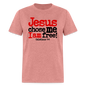 Jesus Chose Me, I Am Free - heather mauve