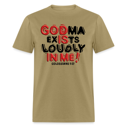Godma Exists Loudly In Me - khaki