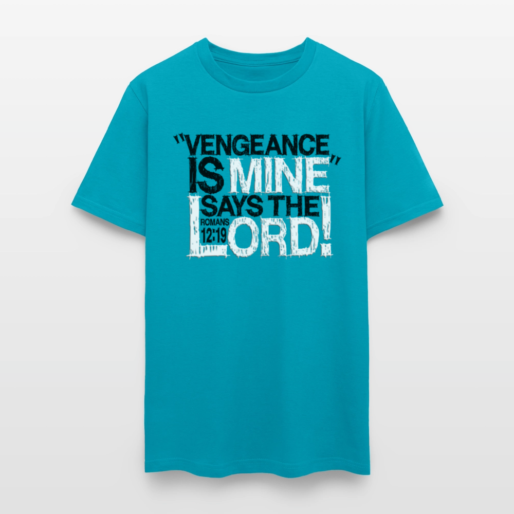 Vengeance is Mine Says the Lord - turquoise