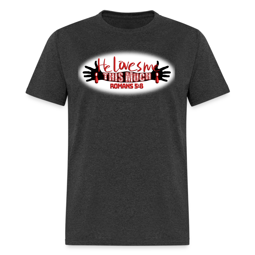 He Loves Me This Much - heather black
