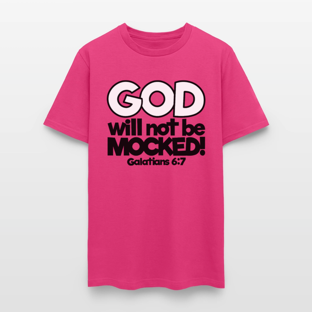 God Will Not Be Mocked - fuchsia