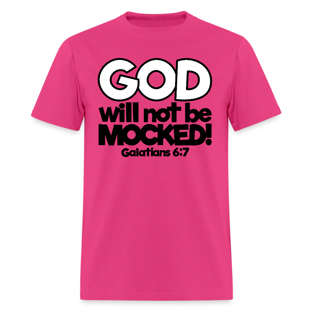 God Will Not Be Mocked - fuchsia