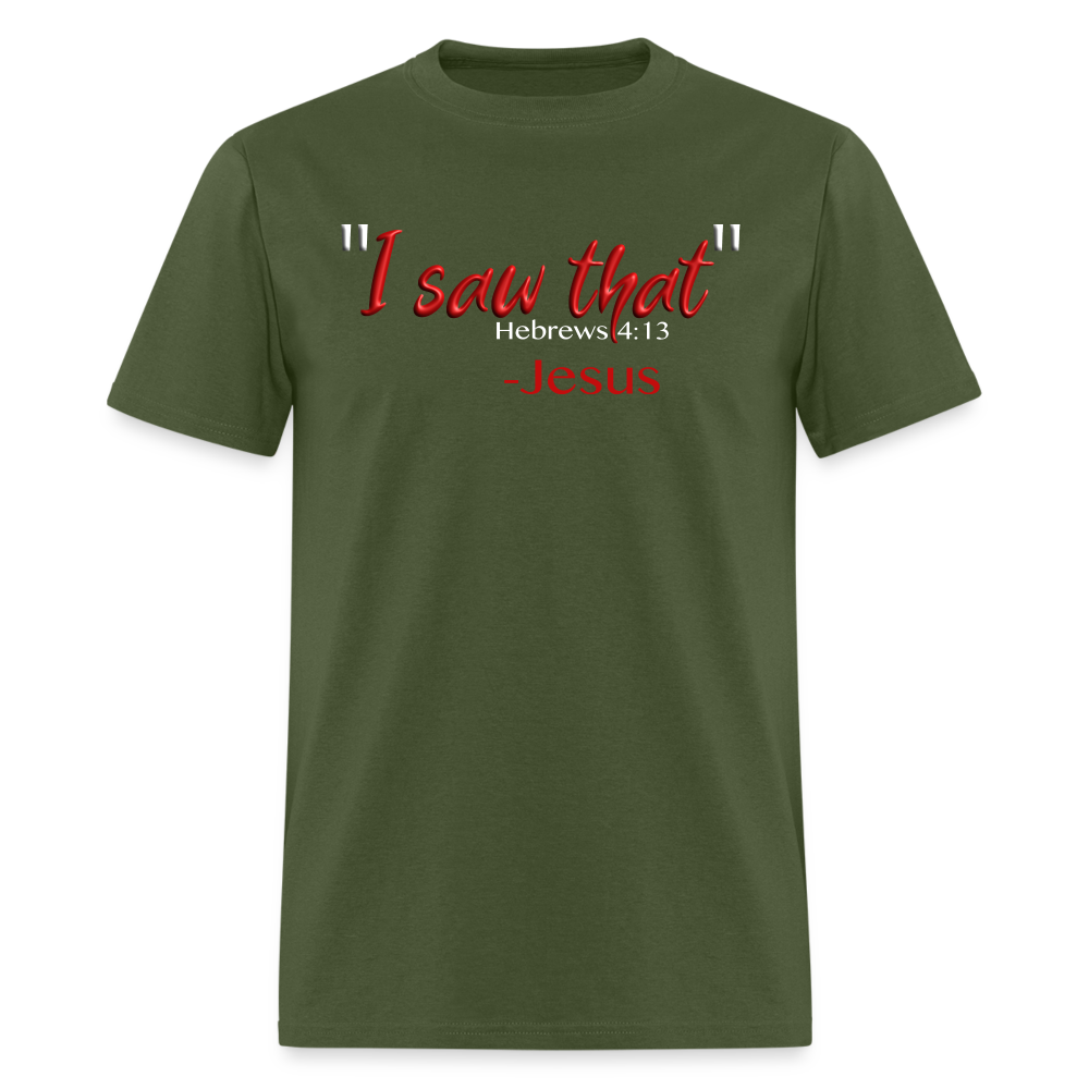 I Saw That - military green
