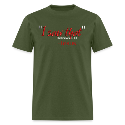 I Saw That - military green