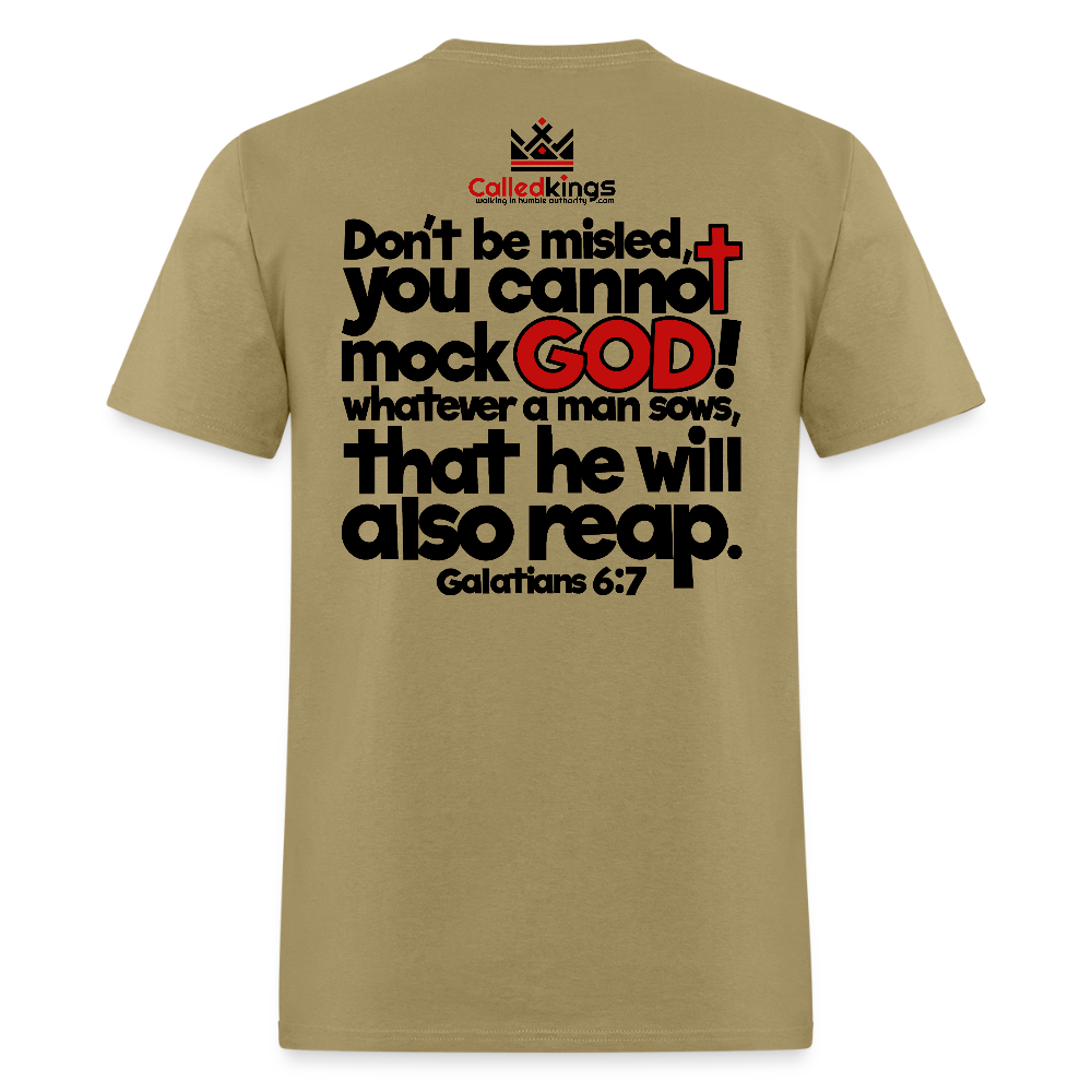 God Will Not Be Mocked - khaki