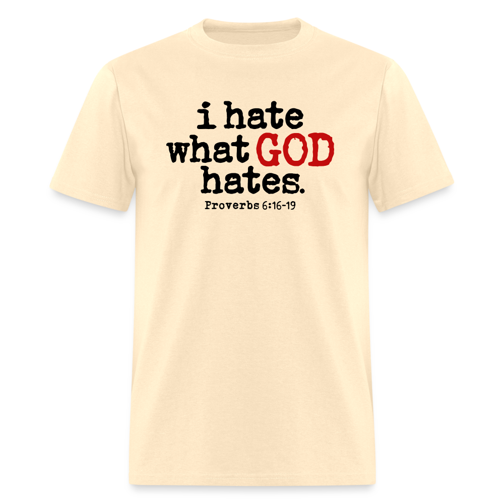 I Hate What God Hates - natural