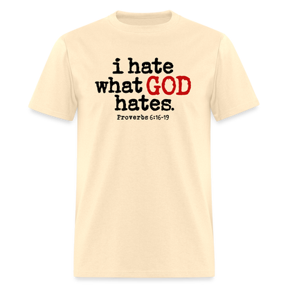 I Hate What God Hates - natural