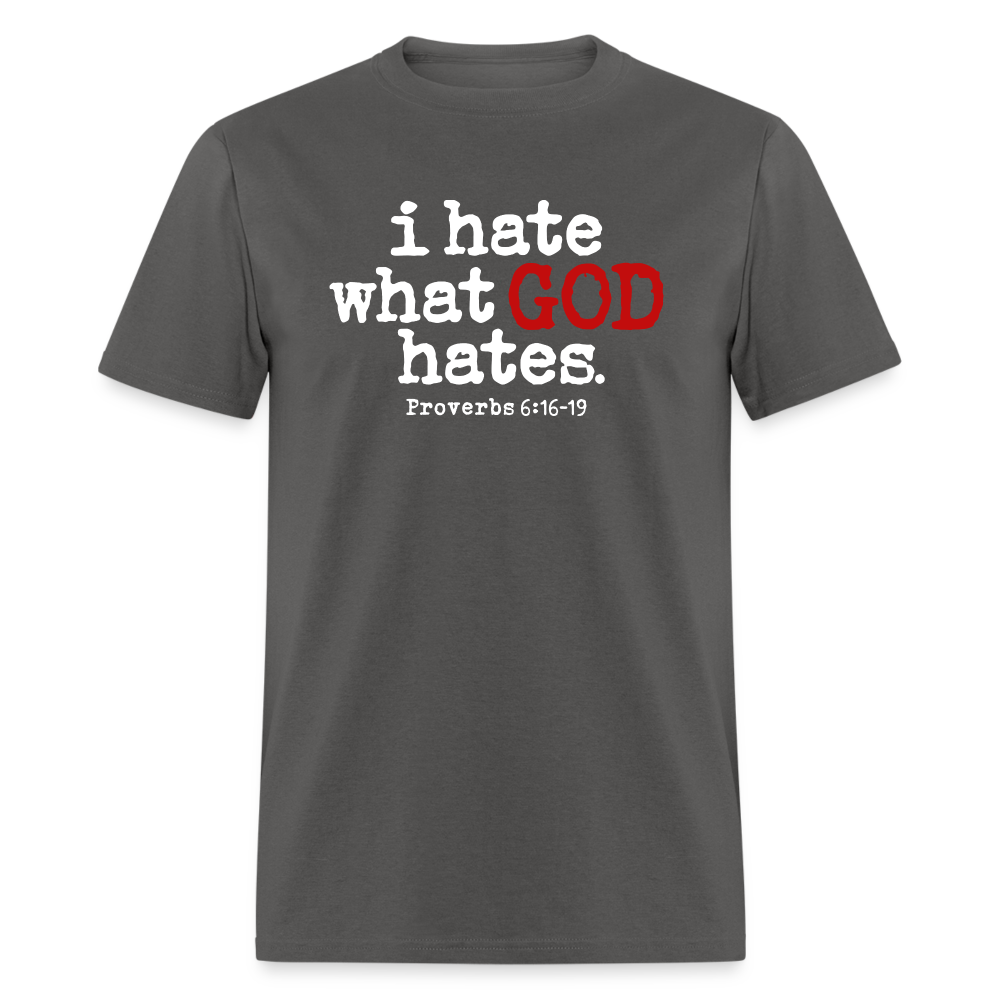 I Hate What God Hates - charcoal