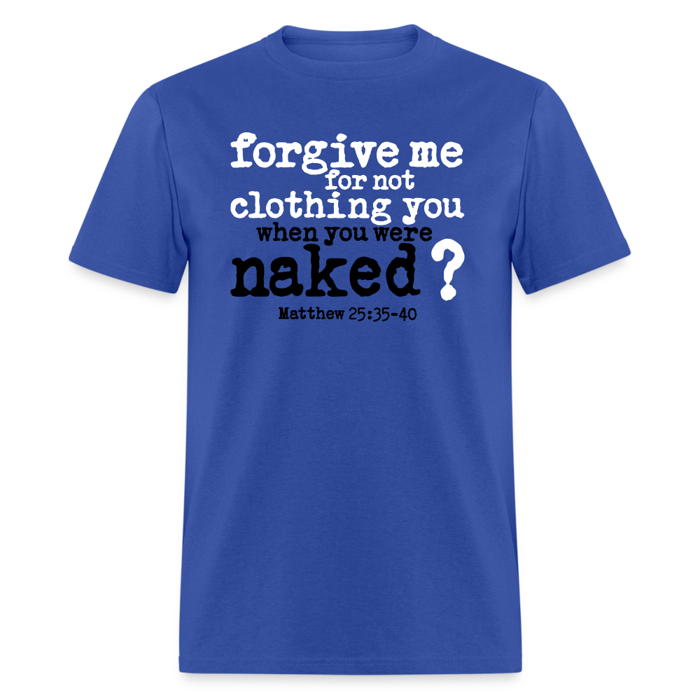 Forgive For Not Clothing - royal blue