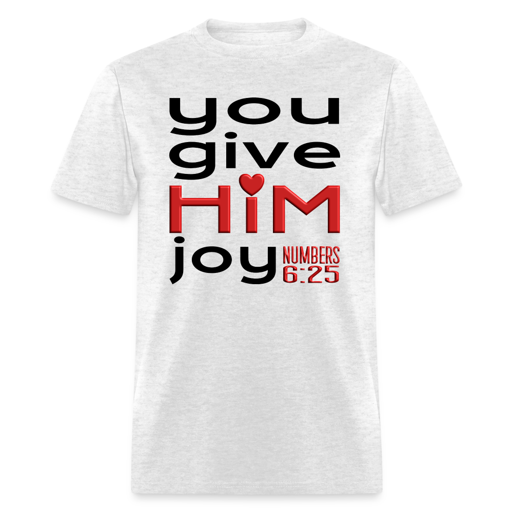 You Give Him Joy - light heather gray