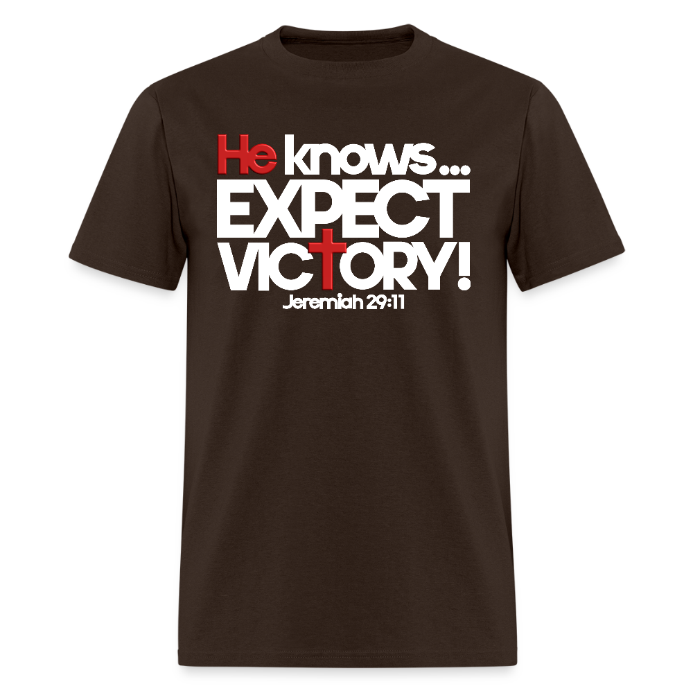 He Knows Expect Victory - brown