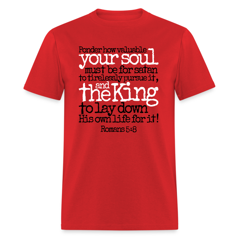 How Valuable Your Soul Must Be - red