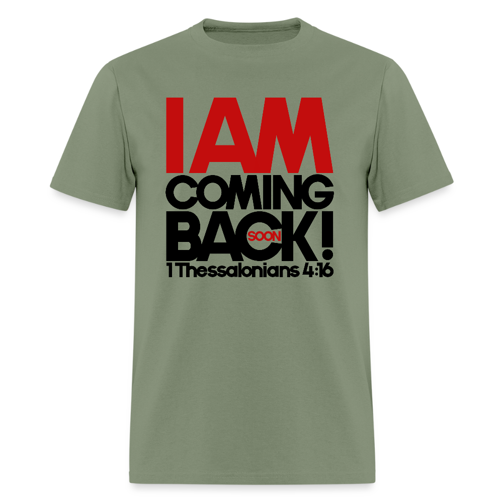 I Am Coming Back - military green