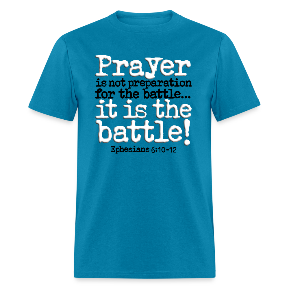 Prayer Is The Battle - turquoise