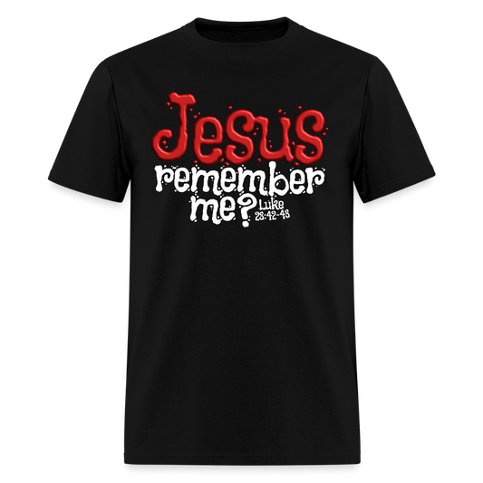 Jesus Remember me - black