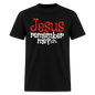 Jesus Remember me - black