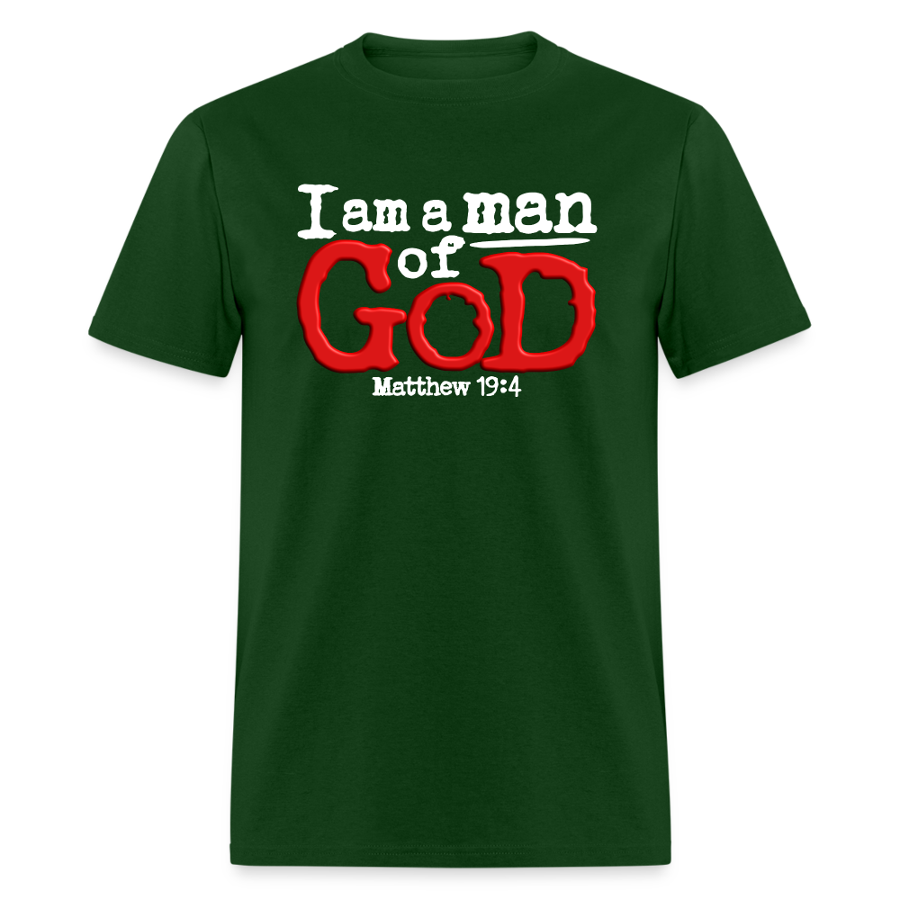 I Am a Man of God - forest green