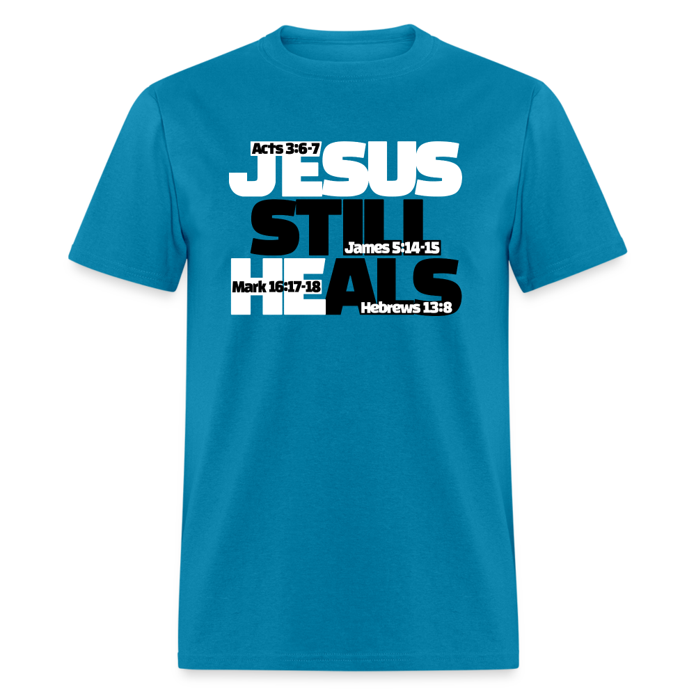Jesus Still Heals - turquoise