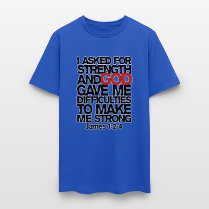 I Asked For Strength - royal blue