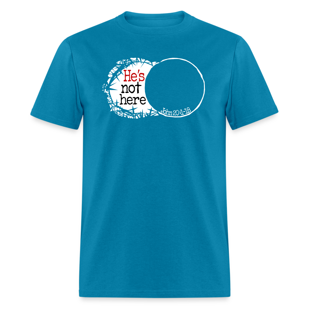He's Not Here - turquoise