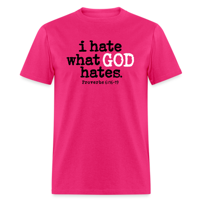 I Hate What God Hates - fuchsia