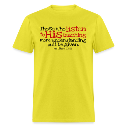 Listen to His Teaching - yellow