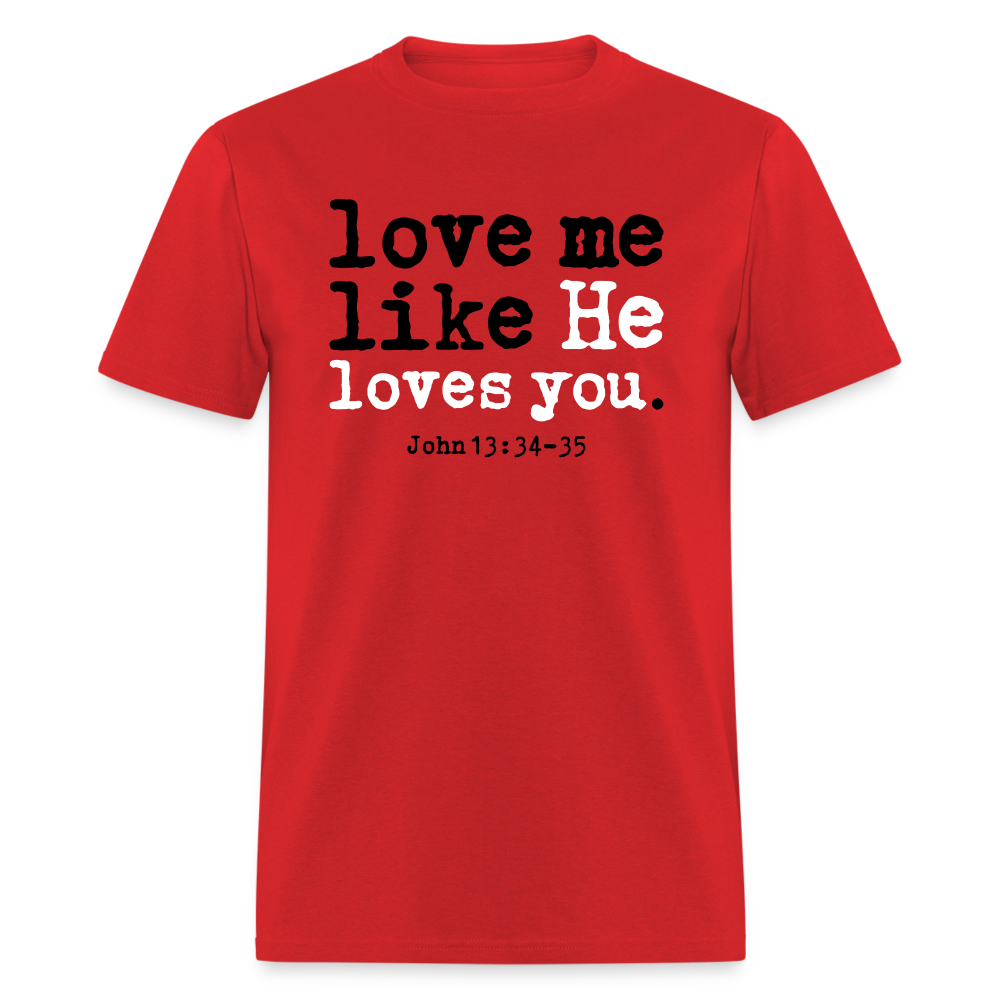 Love Me Like He Loves You - red
