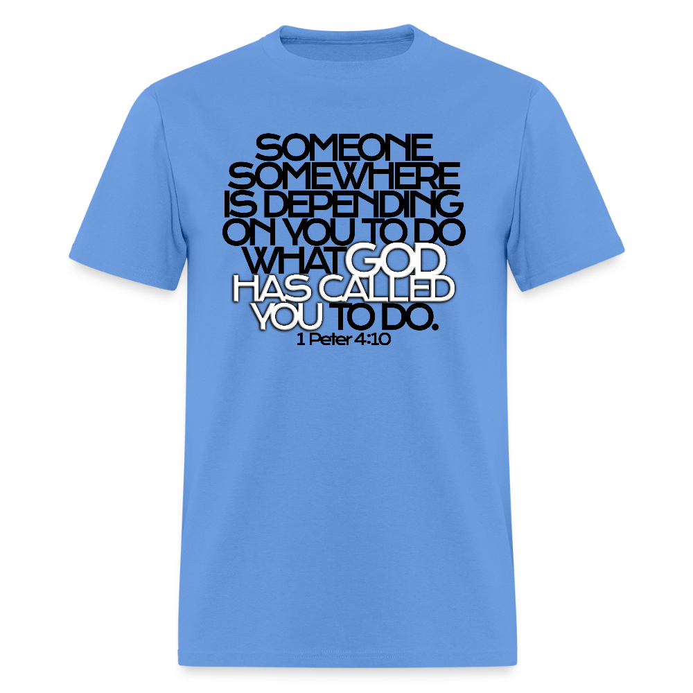 God Has Called You - carolina blue
