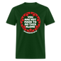 You Are Not Made To Do This Alone - forest green