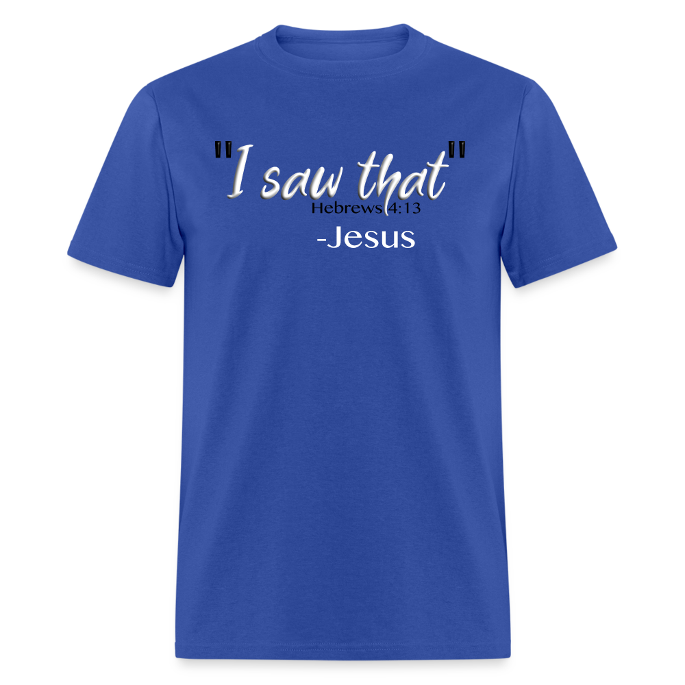 I Saw That - royal blue