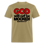 God Will Not Be Mocked - khaki