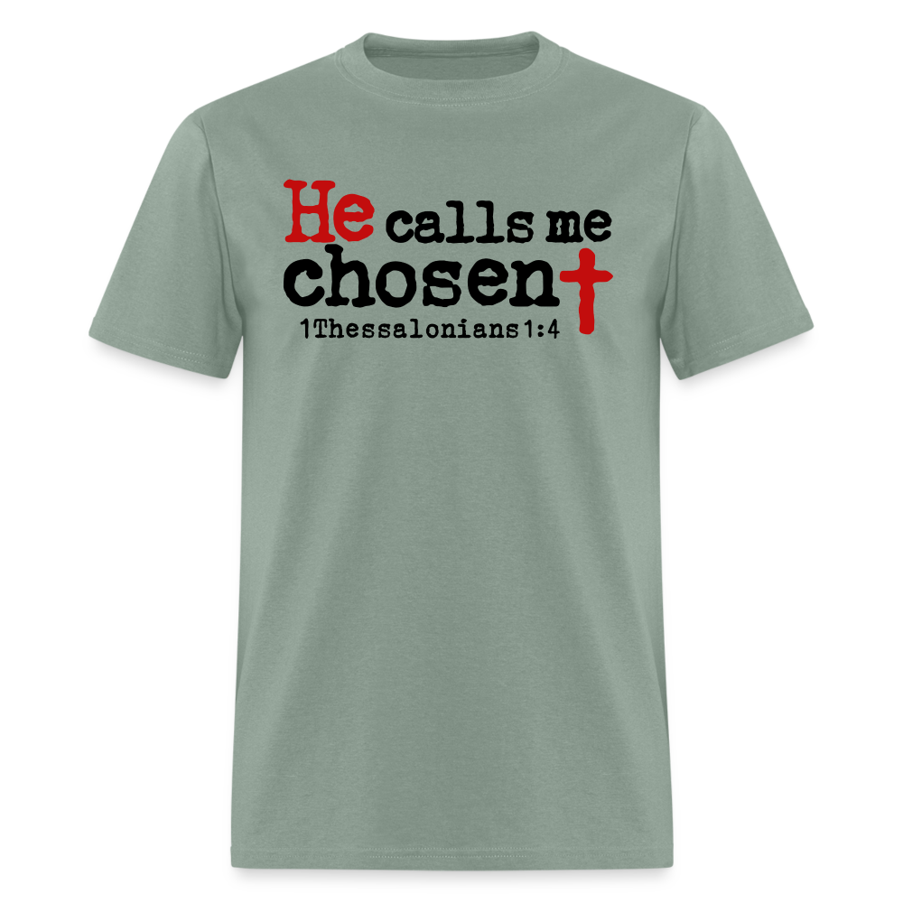 He Calls Me Chosen - sage