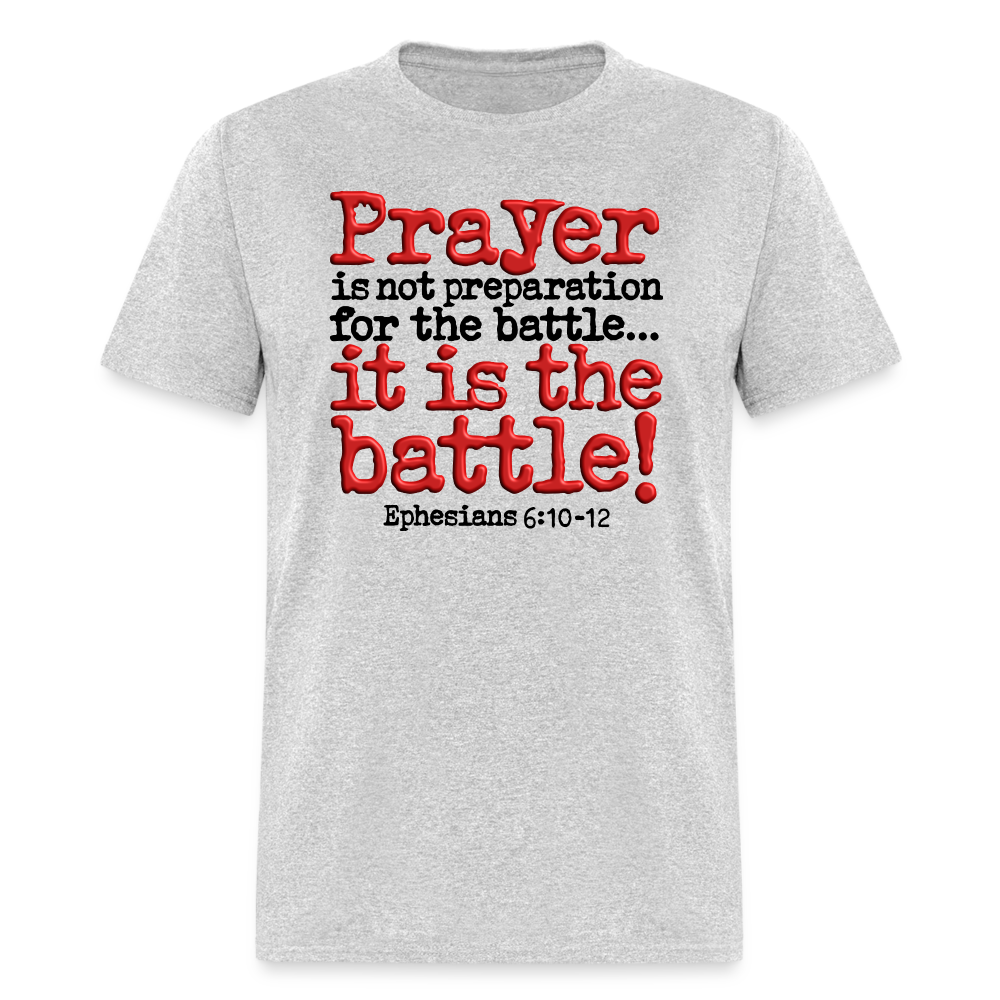 Prayer Is The Battle - heather gray