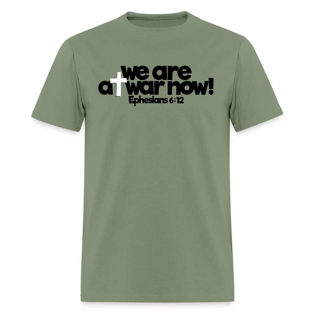 We Are At War Now! - military green