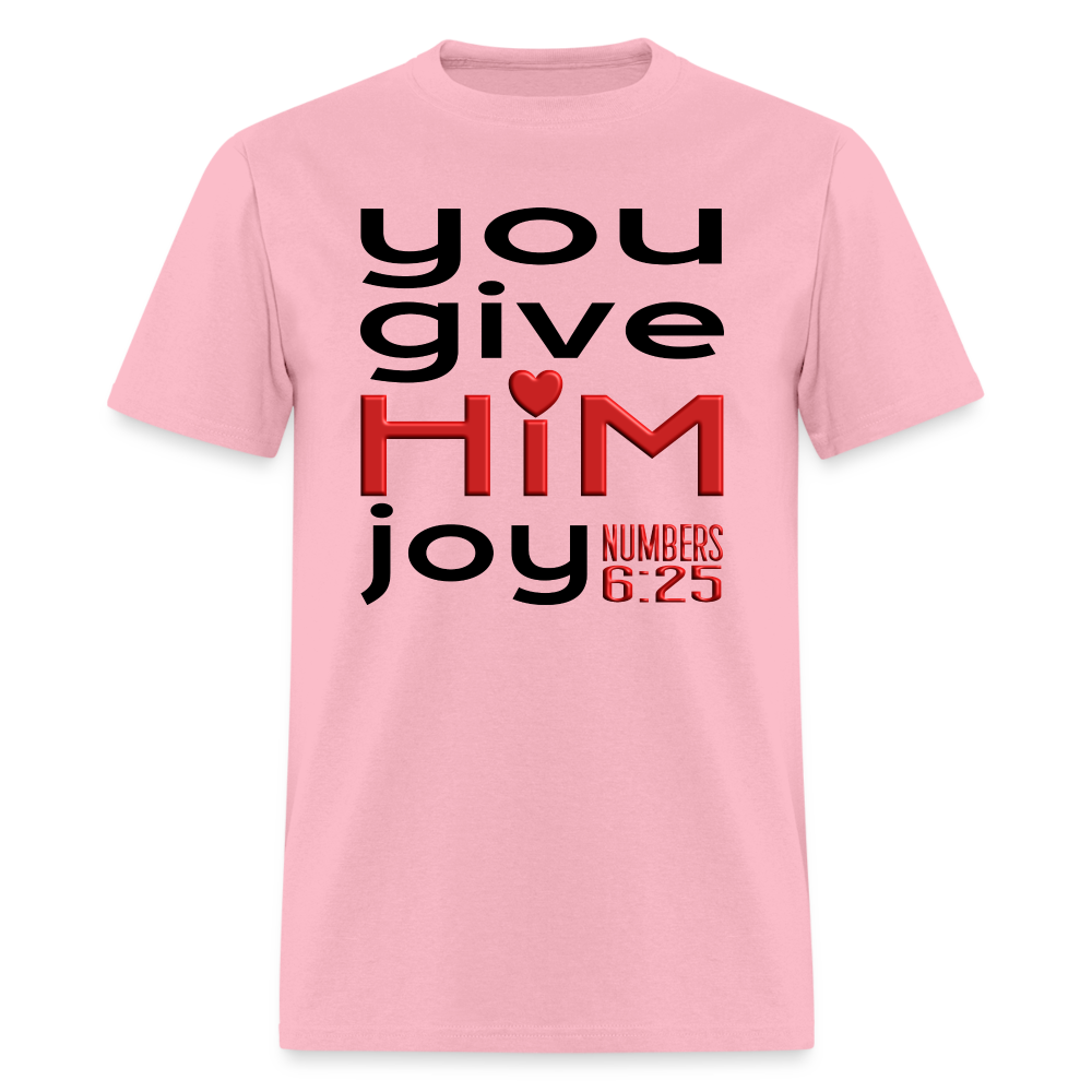 You Give Him Joy - pink