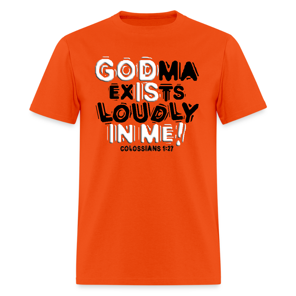 Godma Exixts Loudly In Me - orange