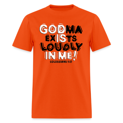 Godma Exixts Loudly In Me - orange