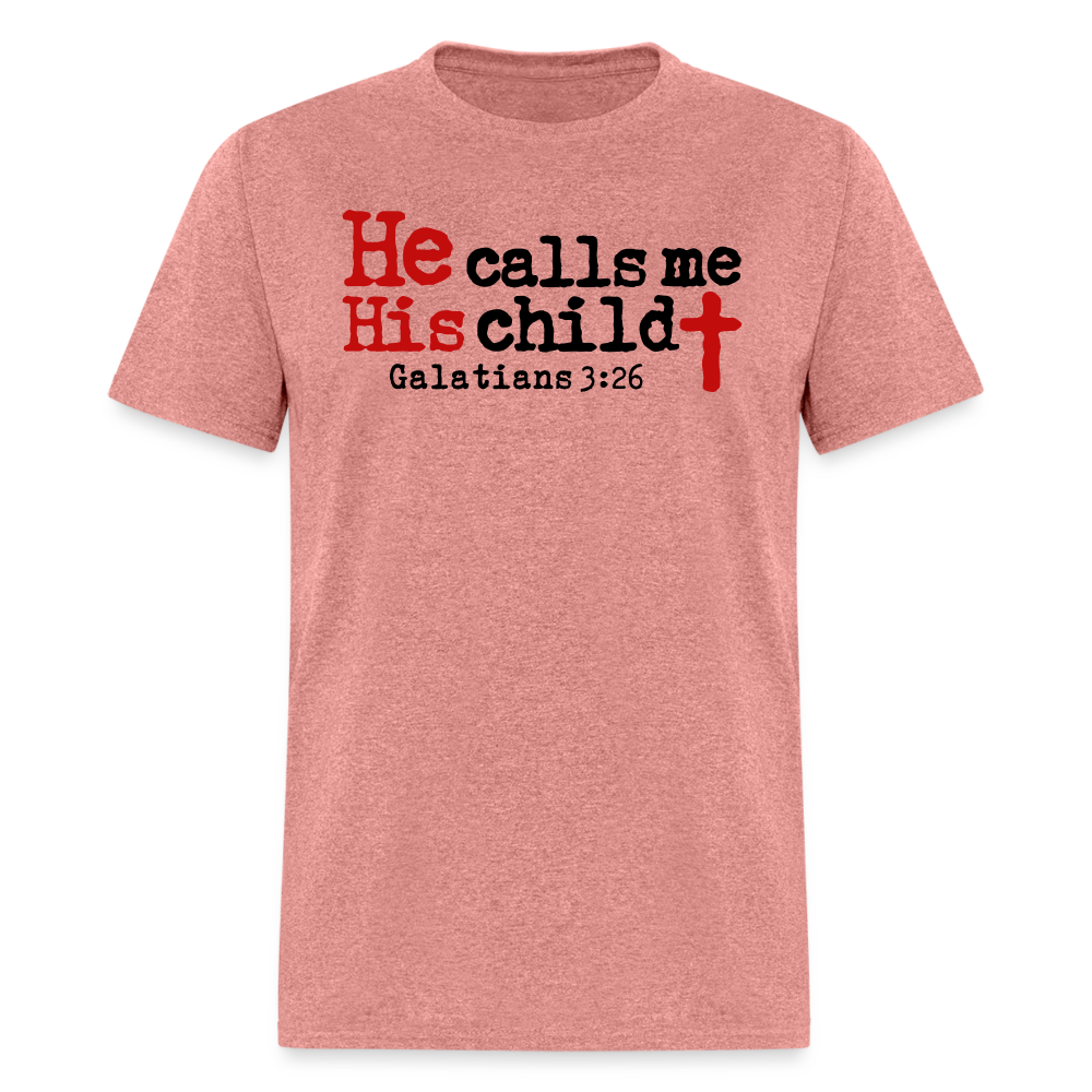 He Calls Me His Child - heather mauve