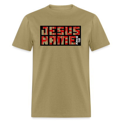 There's Power in Jesus Name - khaki