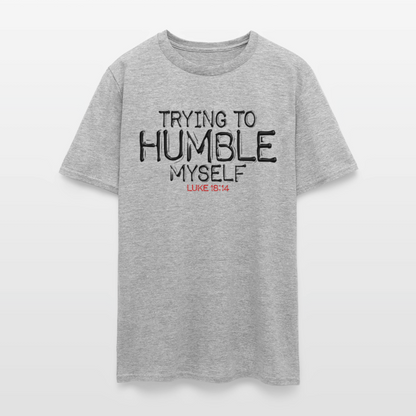 Trying to Humble Myself - heather gray