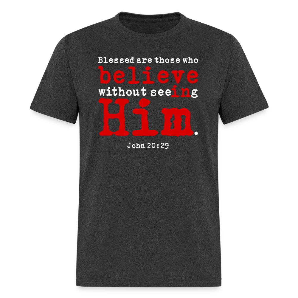 Believe in Him - heather black