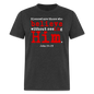 Believe in Him - heather black