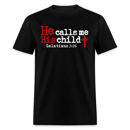 He Calls Me His Child - black
