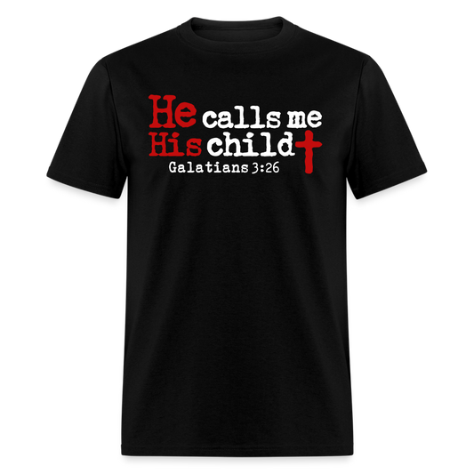 He Calls Me His Child - black