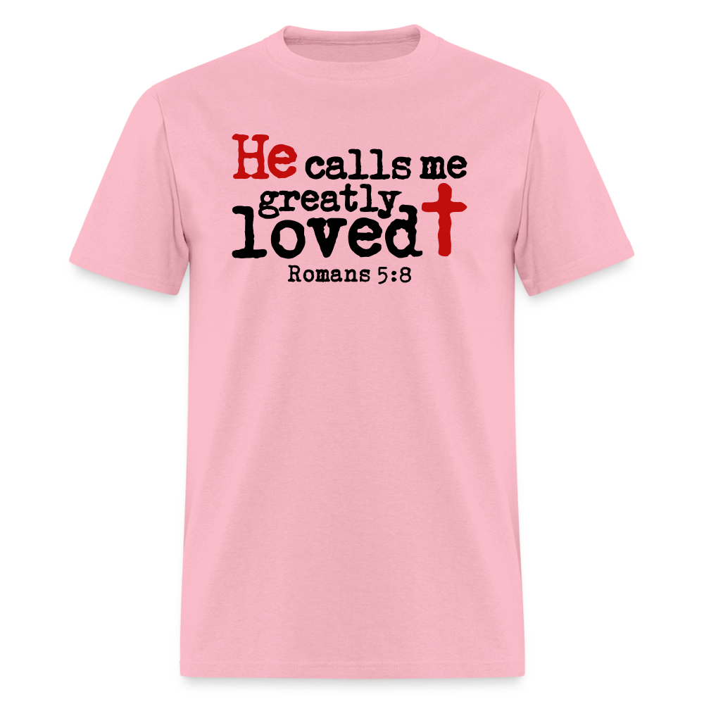 He Calls Me Greatly Loved - pink